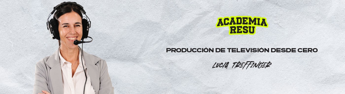 Curso de Producción de Televisión desde Cero